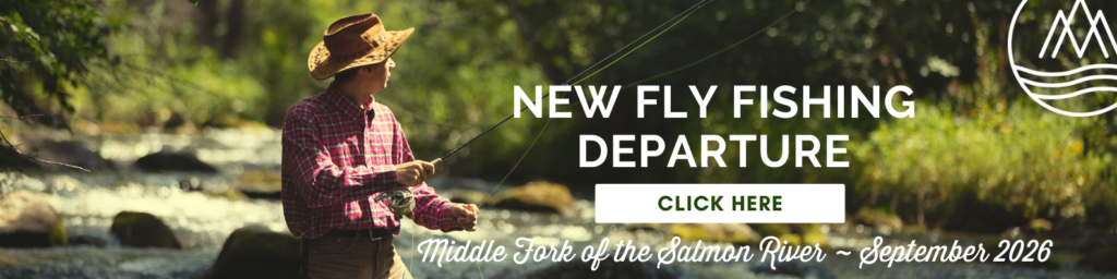 Middle Fork of the Salmon River fly fishing trip